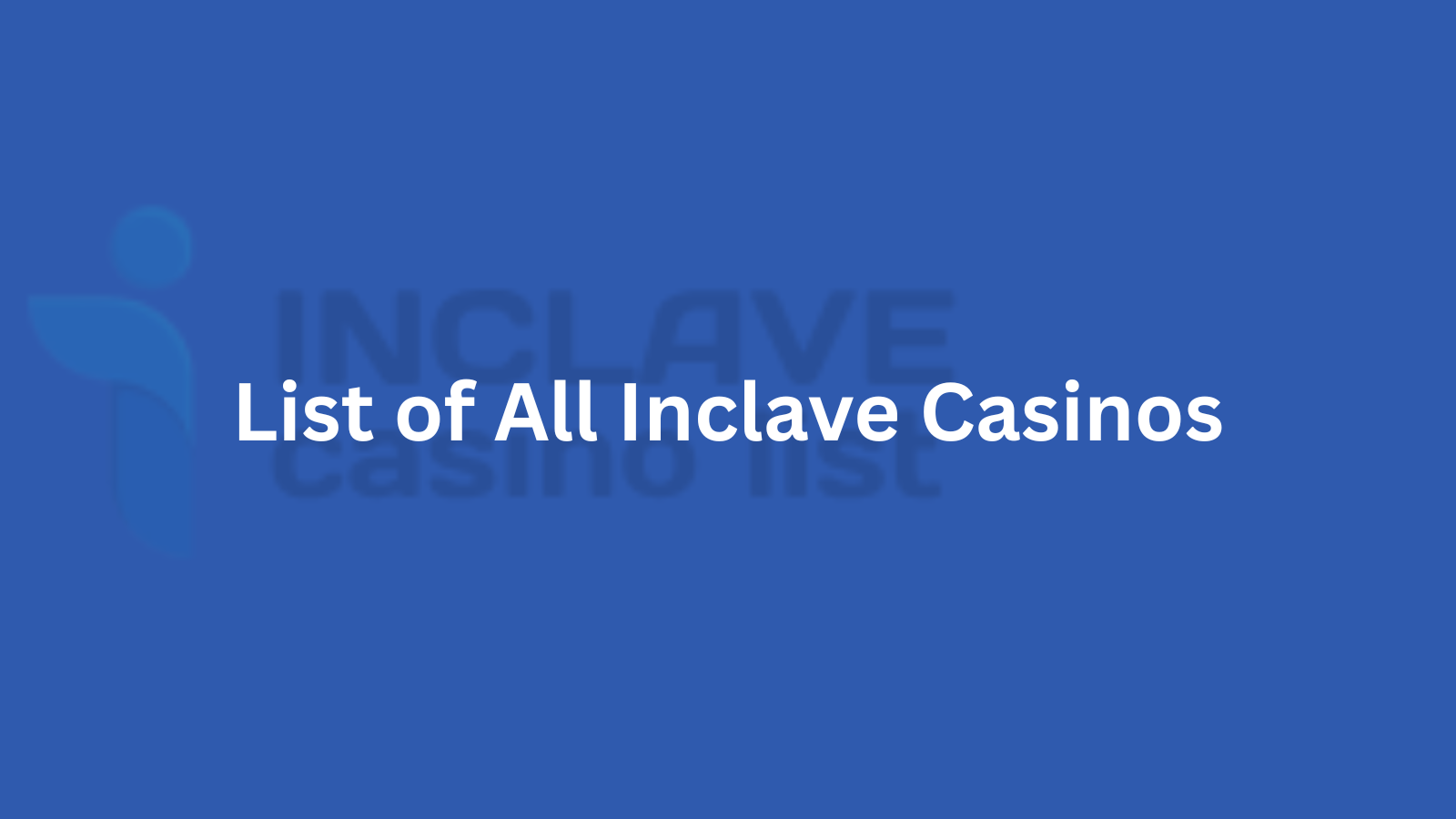Complete List of All Inclave Casinos - Tested Reviews & Scam Warnings